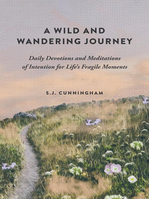 Title details for A Wild and Wandering Journey by S.J. Cunningham - Available